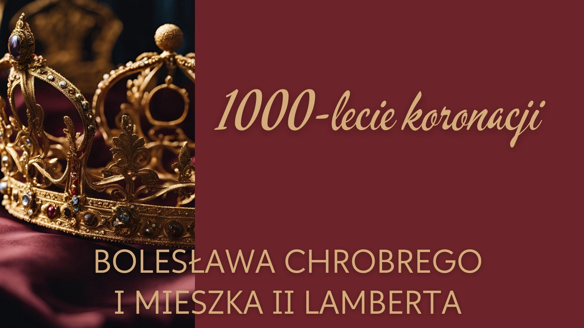 2025 rokiem milenium koronacji dwóch pierwszych królów Polski