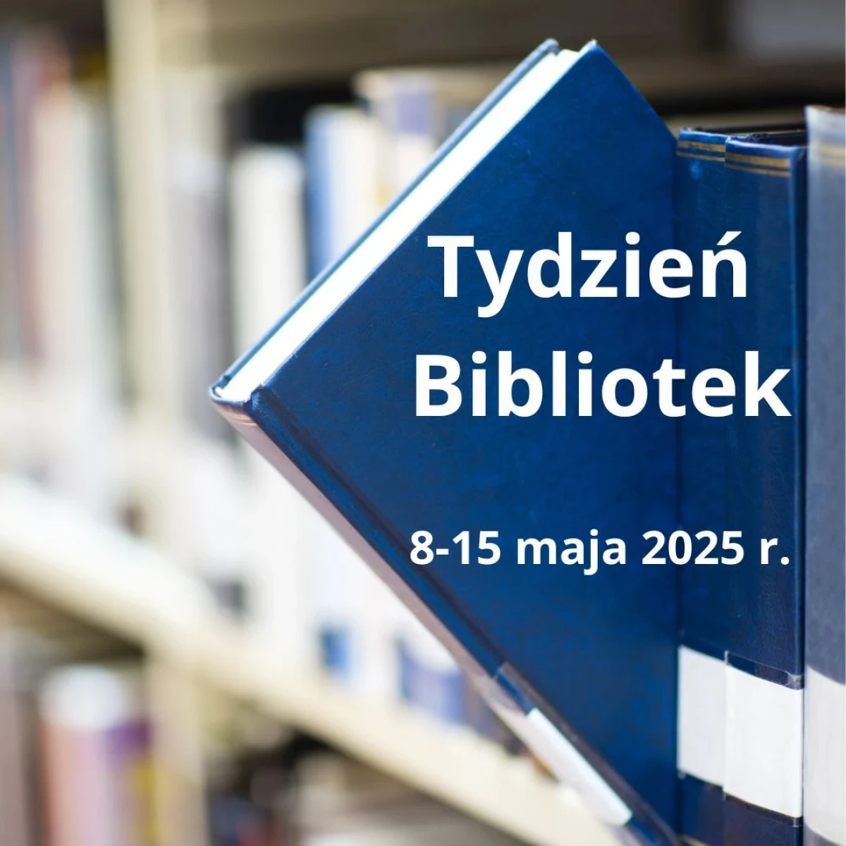 Plakat promujący Tydzień Bibliotek