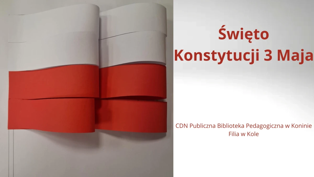 Biało czerwona flaga oraz napis Święto Konstytucji 3 Maja
