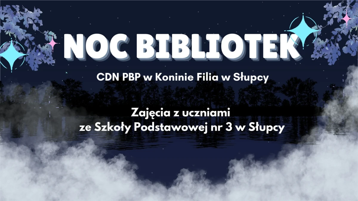 Noc Bibliotek w CDN PBP w Koninie Filii w Słupcy