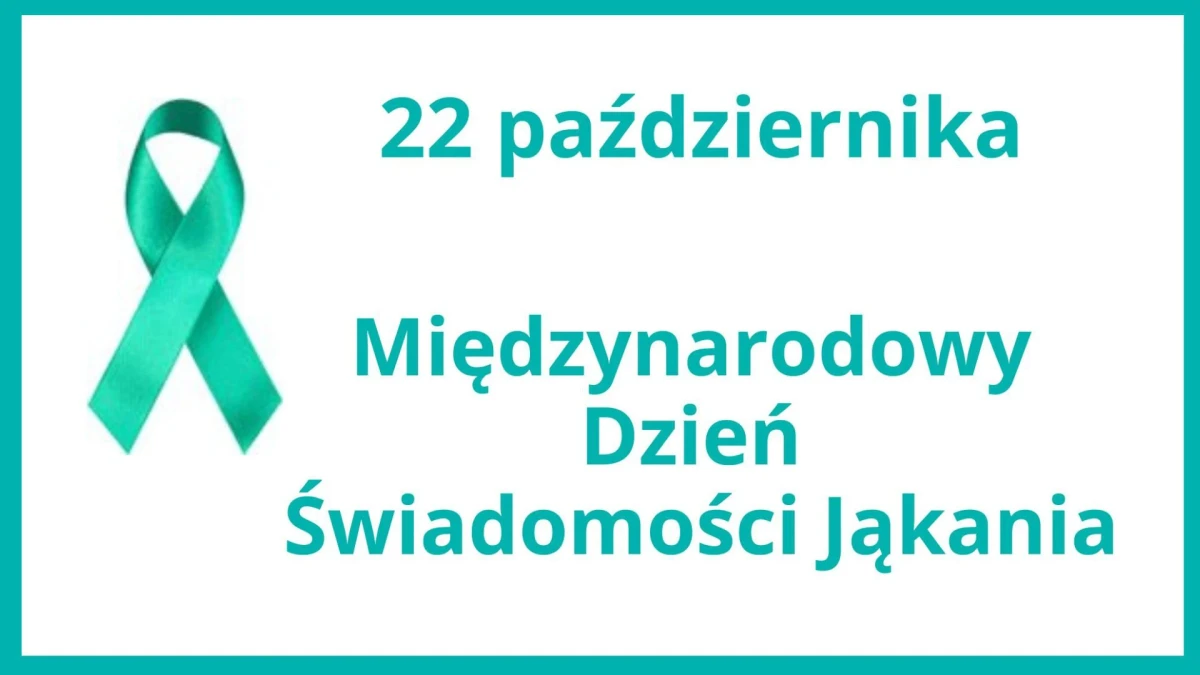 22 października Międzynarodowy Dzień Świadomości Jąkania