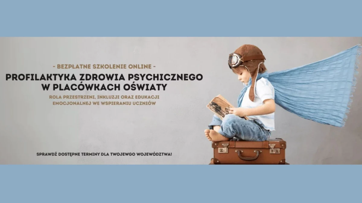 Profilaktyka zdrowia psychicznego w placówkach oświaty – szkolenie online