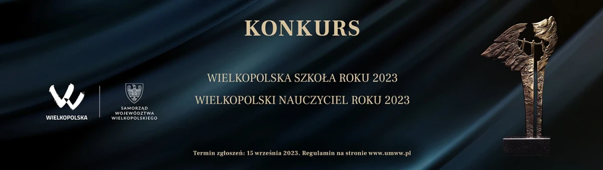 Konkursy Wielkopolska Szkoła Roku 2023 i Wielkopolski Nauczyciel Roku 2023