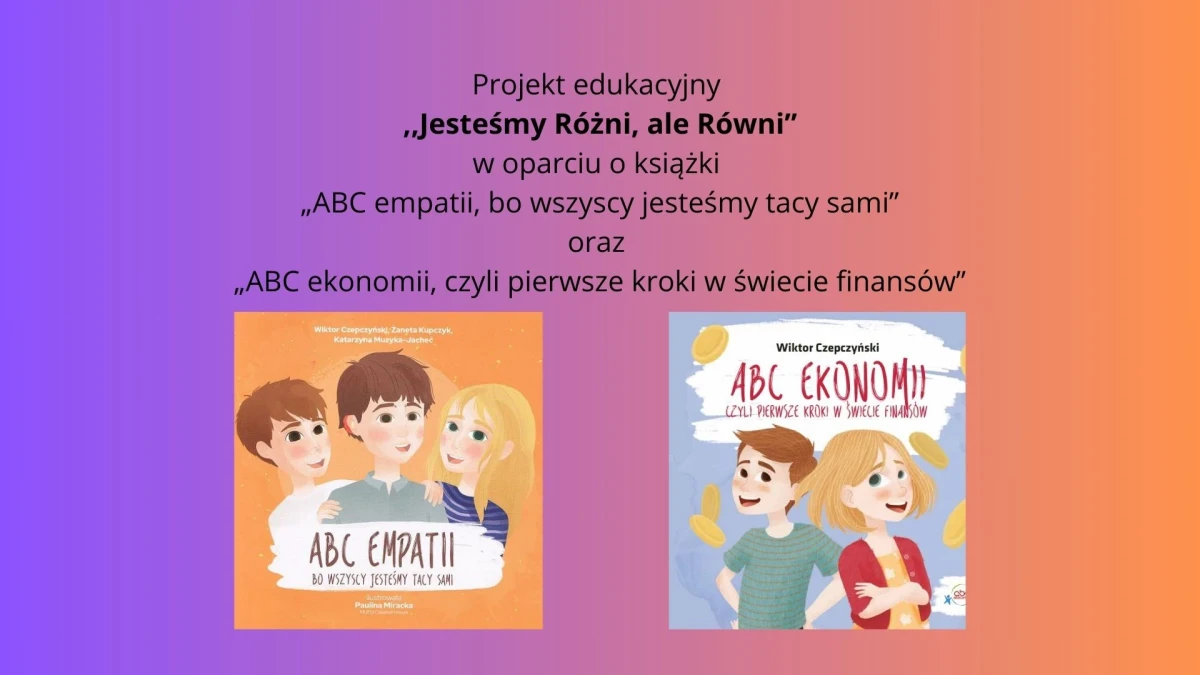Plakat promujący projekt  edukacyjny „Jesteśmy Różni, ale Równi”