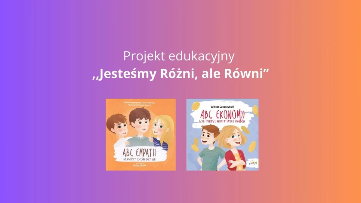 Plakat promujący projekt edukacyjny „Jesteśmy Różni, ale Równi”