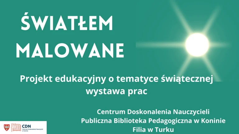 E-wystawa prac uczestników projektu &quot;Światłem malowane&quot;