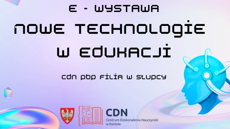 E-wystawa „Nowe technologie w edukacji”